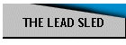 THE LEAD SLED