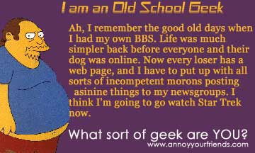 I'm an Old School Geek!