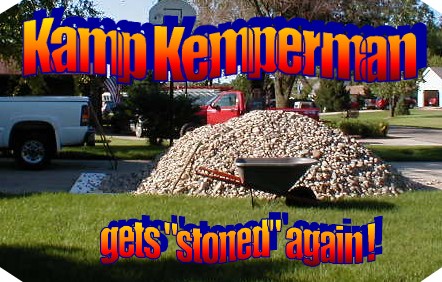 Kamp Kemperman gets "stoned" again !