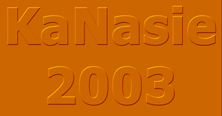 KaNasie 2003