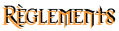 R&egrave;glements