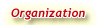 Organization