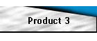 Product 3