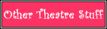 link to other theatre stuff
