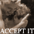 Accept It!