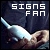 Signs Fan