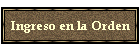 Ingreso en la Orden