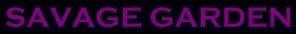 SAVAGE GARDEN page