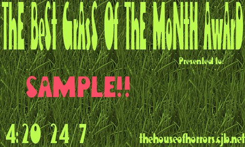 The Best Grass of The Month Award -- Monthly