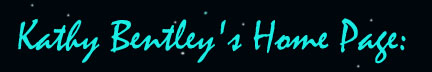 Kathy Bentley's Homepage