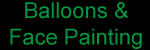 Balloons and Face Painting
