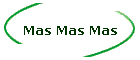 Mas Mas Mas