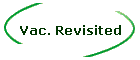 Vac. Revisited