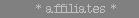 *affiliates*
