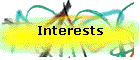Interests