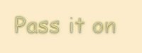 If you like this site Pass It On to a friend !