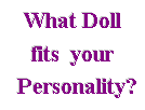 What doll are you?