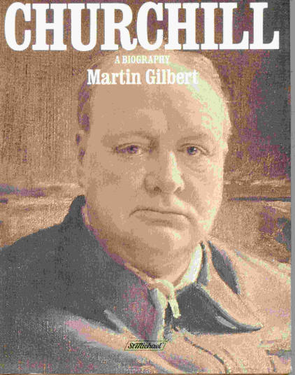 Churchill A Biography Martin Gilbert