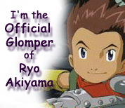I'm the official glomper of Ryo!
