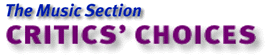 The Music Section: Critics' Choice