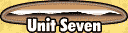 Unit Seven