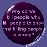 Susan Sarandon said this in 'Dead Man Walking'...good flick