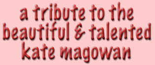 A Tribute to Kate Magowan