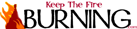 Keep The Fire Burning.com