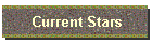 Current Stars