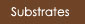 Substrate button
