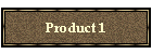 Product 1