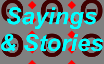 [Sayings & Stories]