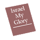 Israel My Glory