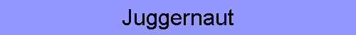 Juggernaut