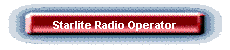 Starlite Radio Operator