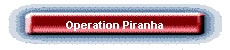 Operation Piranha