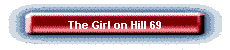 The Girl on Hill 69