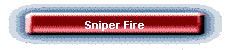 Sniper Fire