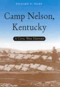Cover of new history on Camp Nelson, Kentucky in the Civil War