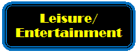Rounded Rectangle: Leisure/  Entertainment  