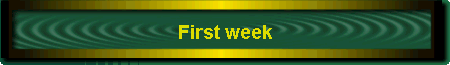 First week