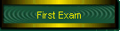 First Exam