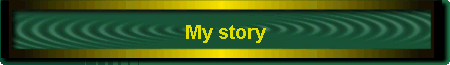 My story