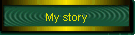 My story