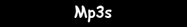 Mp3s