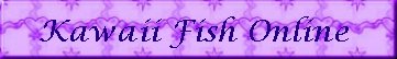 Kawaii&nbsp; Fish Online- Fresh Original Site