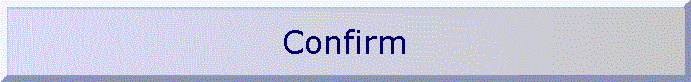 Confirm
