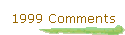 1999 Comments