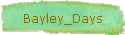 Bayley_Days