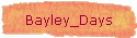 Bayley_Days